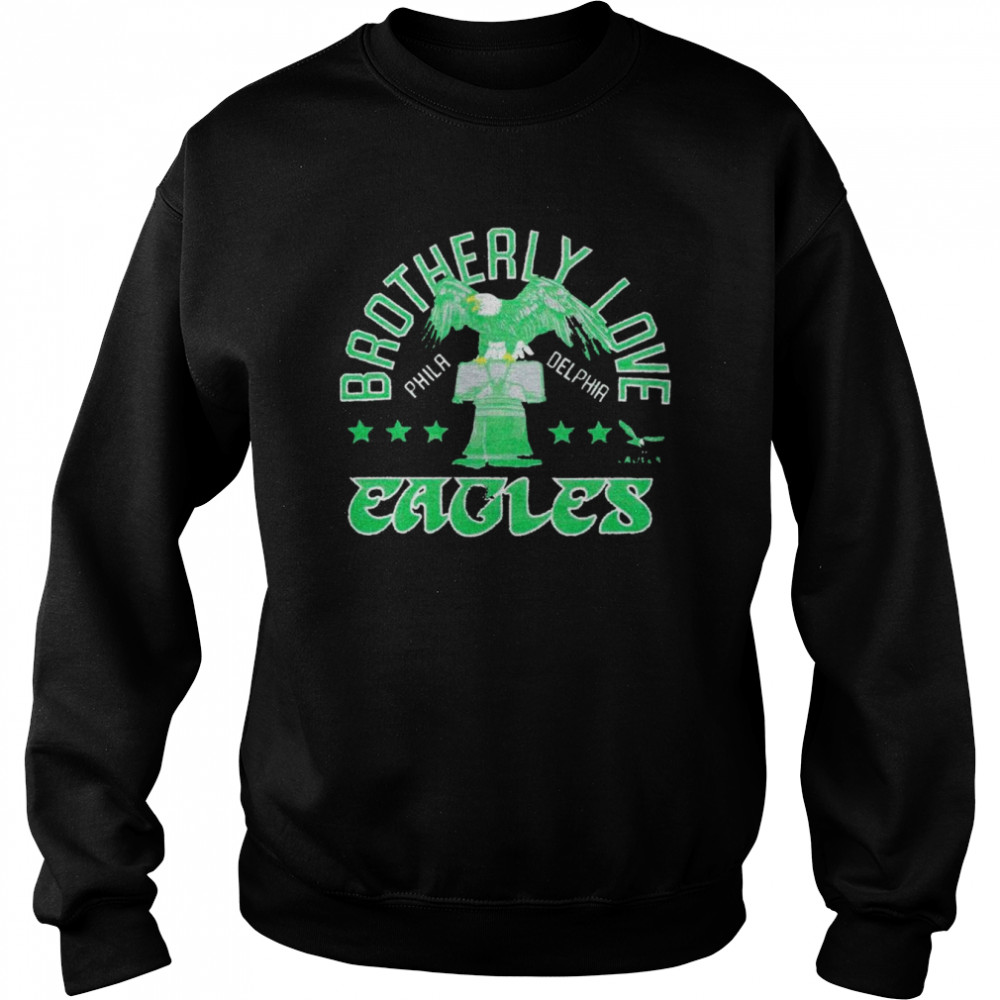 Eagles Brotherly Love Shirt Unisex Sweatshirt