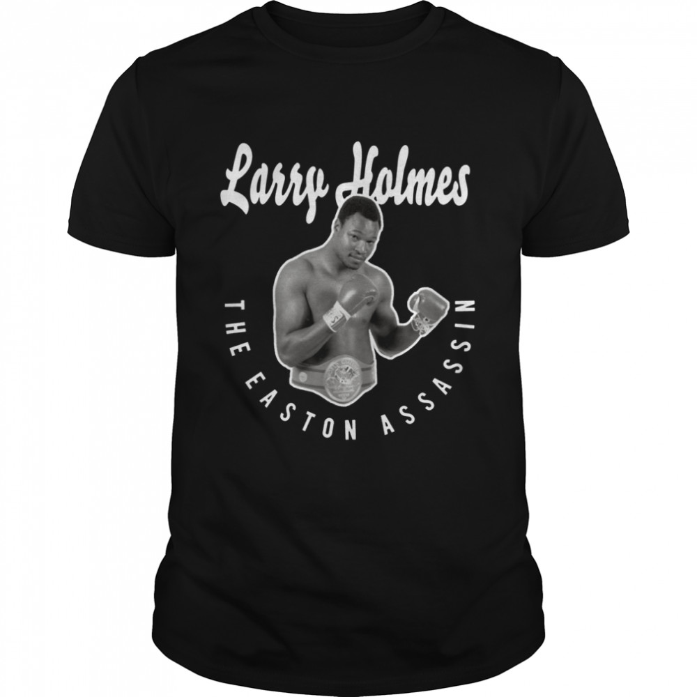 Larry Holmes The Easton Assassin shirt