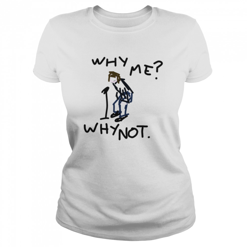 Liam Gallagher Why Me Why Not Sketch Design Shirt Classic Womens T Shirt