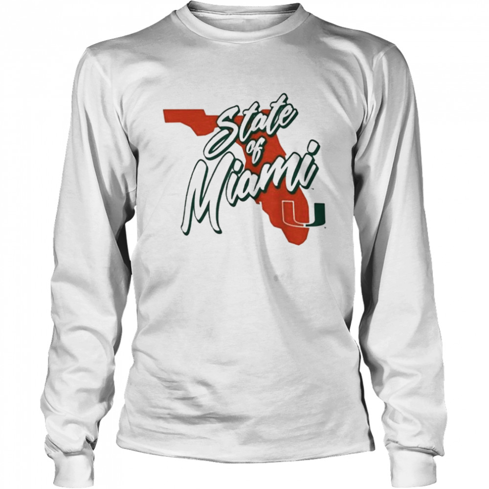 Miami Hurricanes State Of Miami Shirt Long Sleeved T Shirt