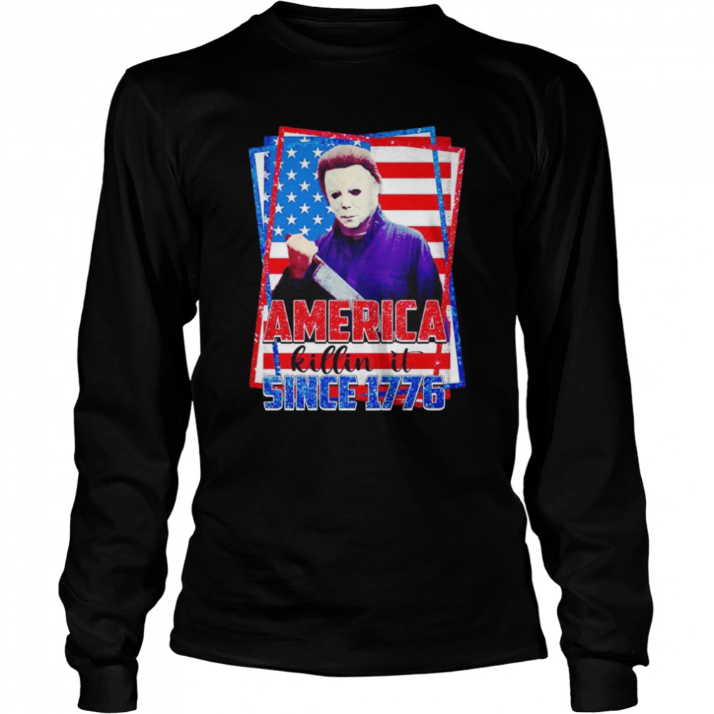 Michael Myers America Killin It Since 1776 Shirt Long Sleeved T Shirt