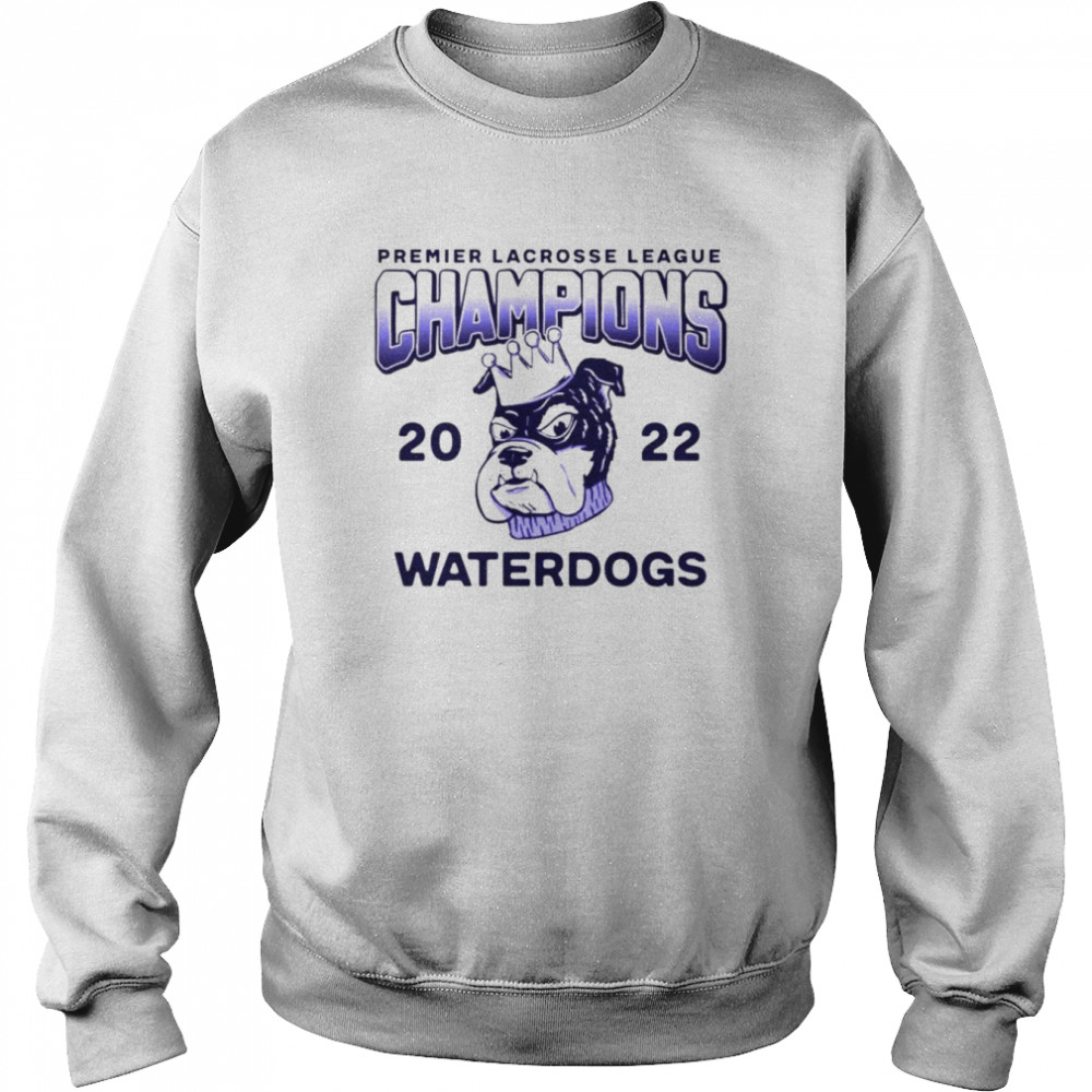 Premier Lacrosse League Champions 2022 Waterdogs T Shirt Unisex Sweatshirt
