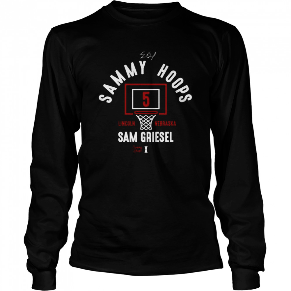 Sammy Hoops Lincoln Nebraska Sam Griesel Shirt Long Sleeved T Shirt