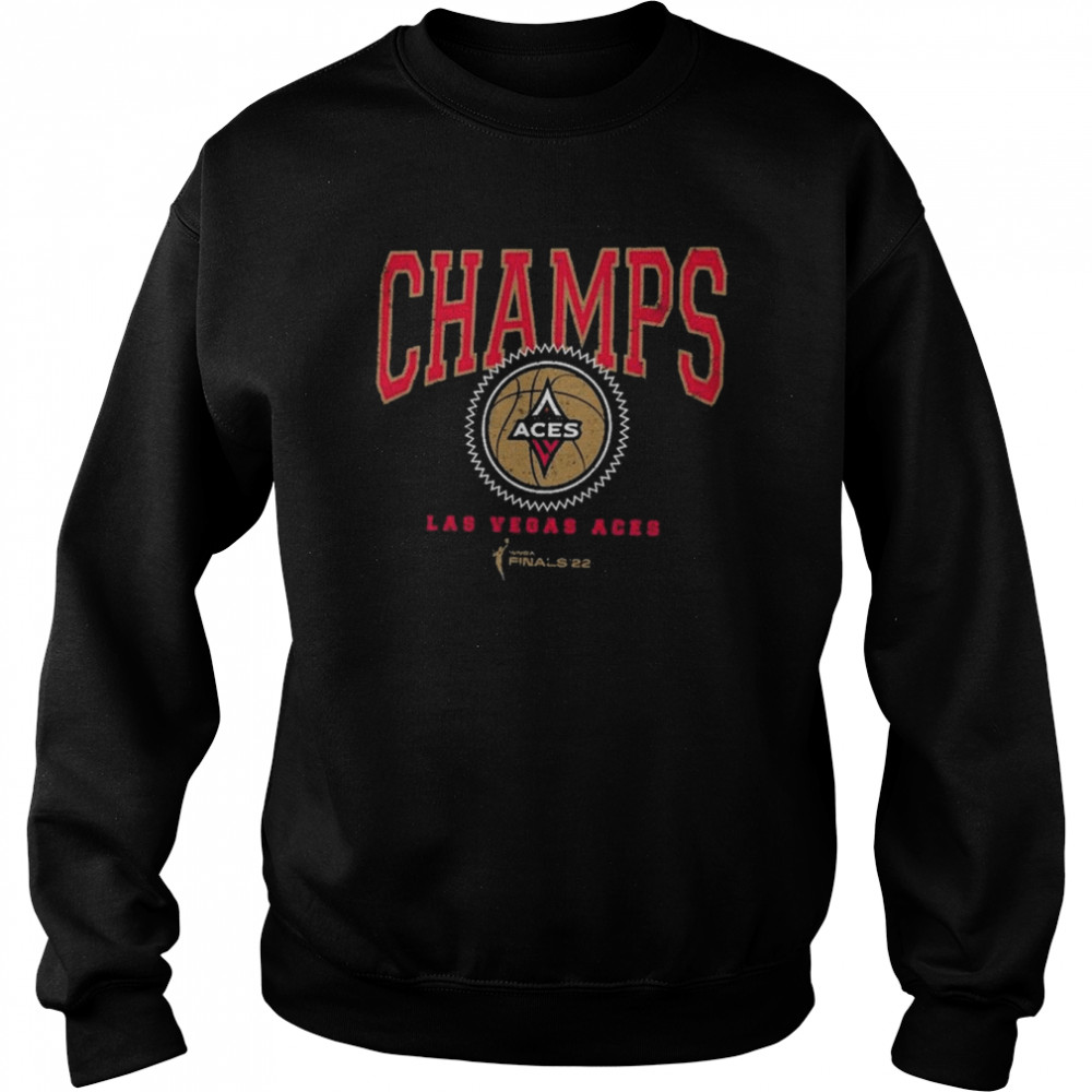 The Champions 2022 Wnba Las Vegas Aces Unisex Sweatshirt