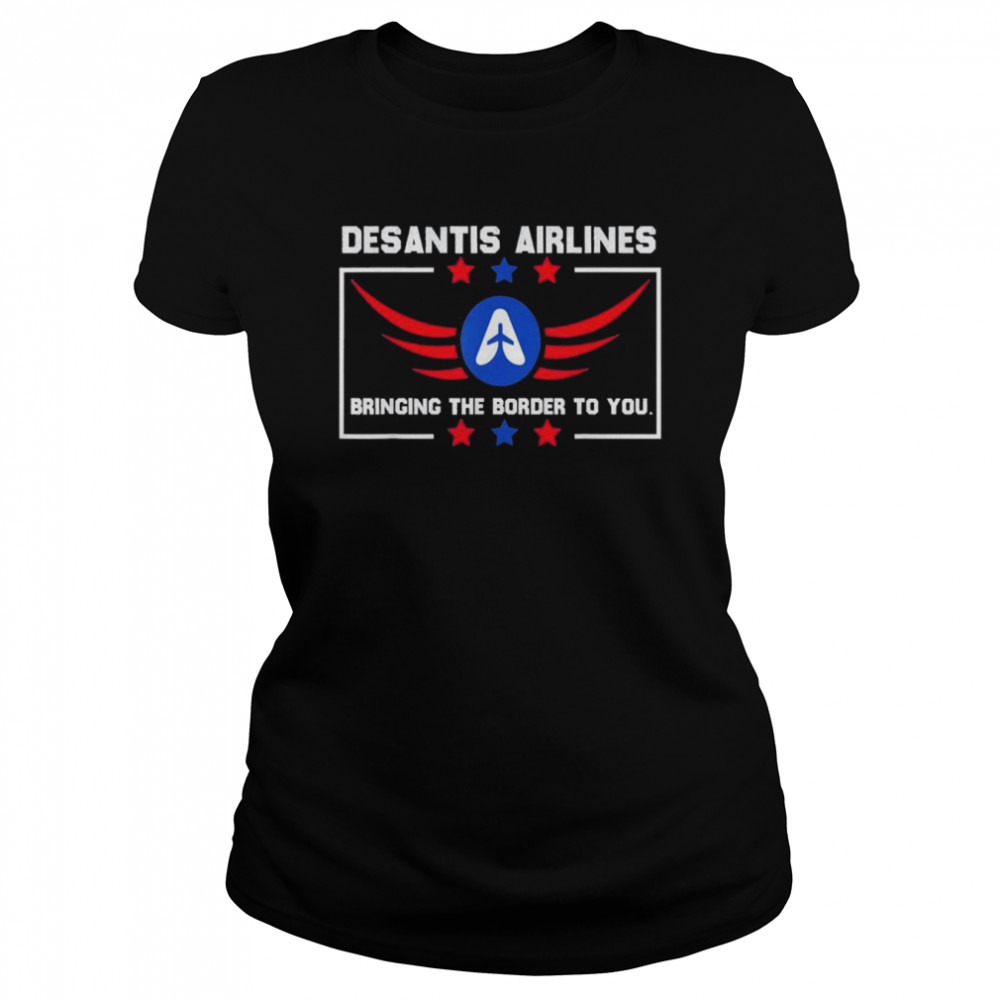 Desantis Airlines Funny Political Meme Ron Desantis Usa Flag T- Classic Women'S T-Shirt
