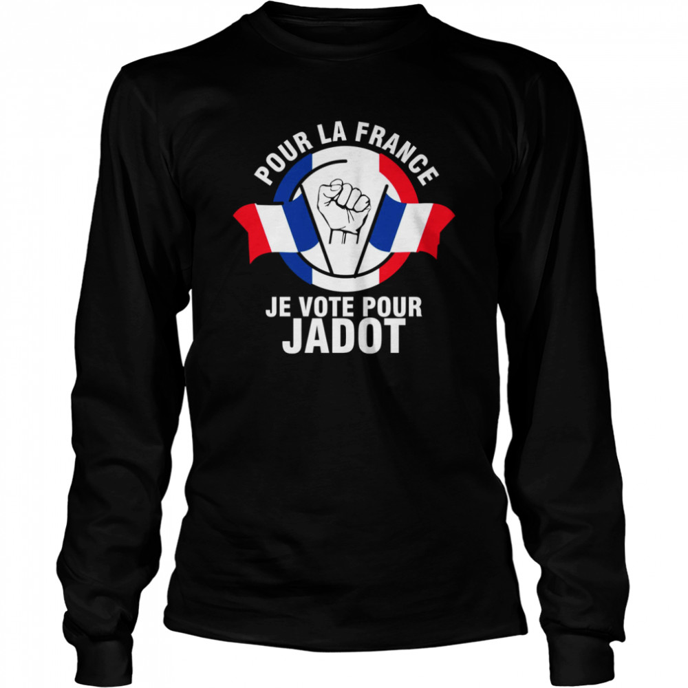 Im Voting For Jadot Yannick Presidential 2022 Je Vote Pour Japot Shirt Long Sleeved T Shirt