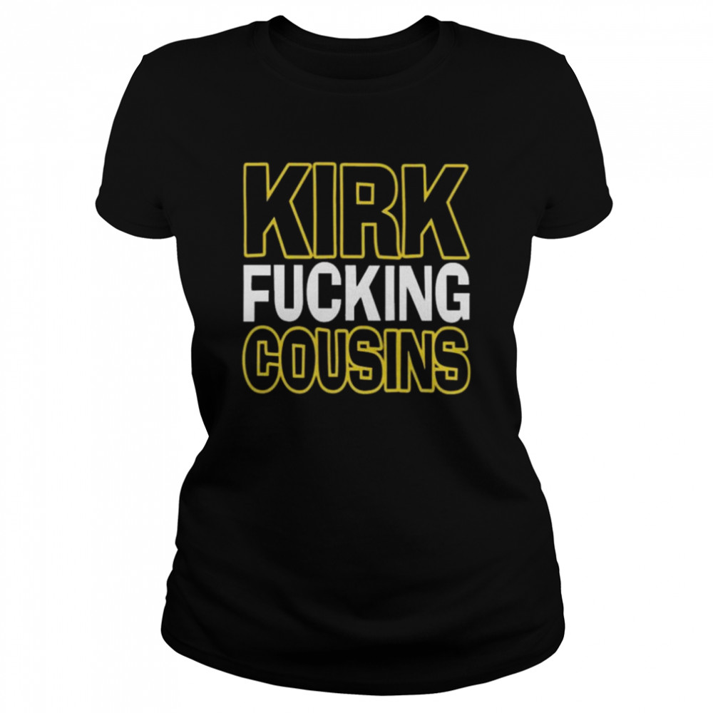 The Viking Kirk Fucking Cousins Shirt Classic Women'S T-Shirt