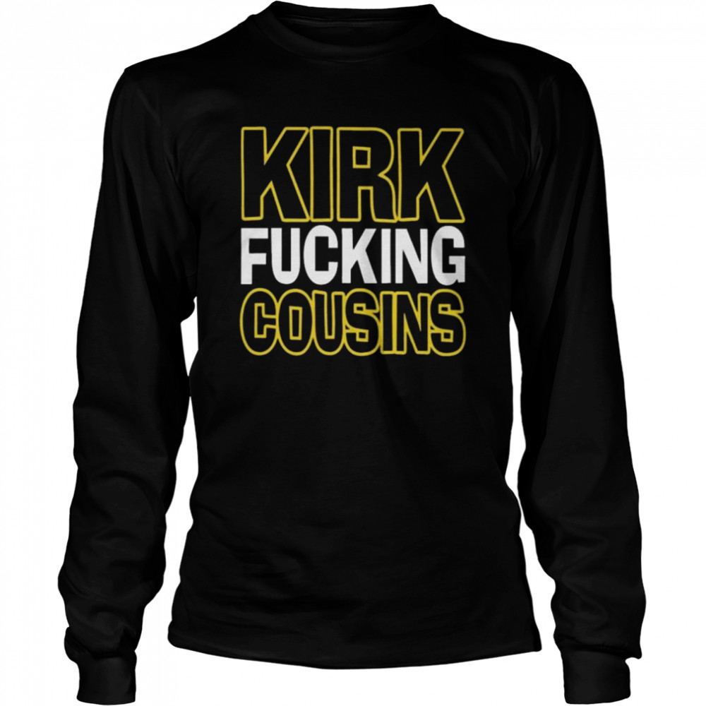 The Viking Kirk Fucking Cousins Shirt Long Sleeved T Shirt