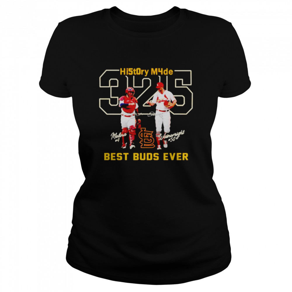 Molina 4 And Wainwright 50 History Mode Best Buds Ever Shirt Classic Women'S T-Shirt