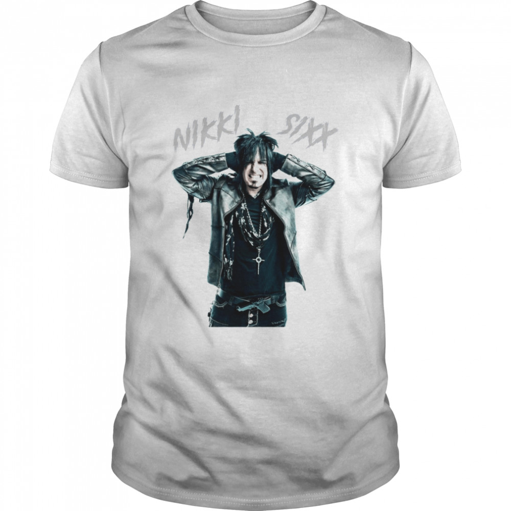 Nikki Sixx Nikki Sixx shirt