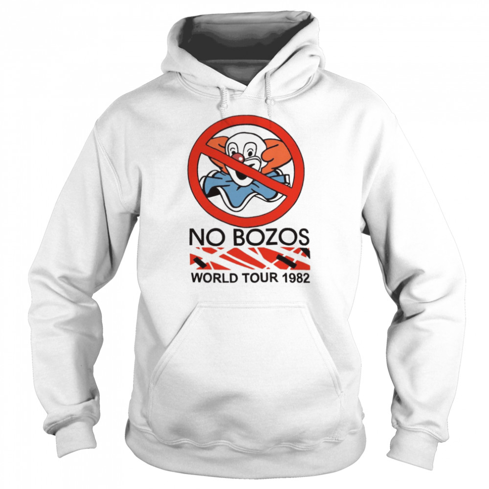 No Bozos World Tour 1982 Shirt Unisex Hoodie