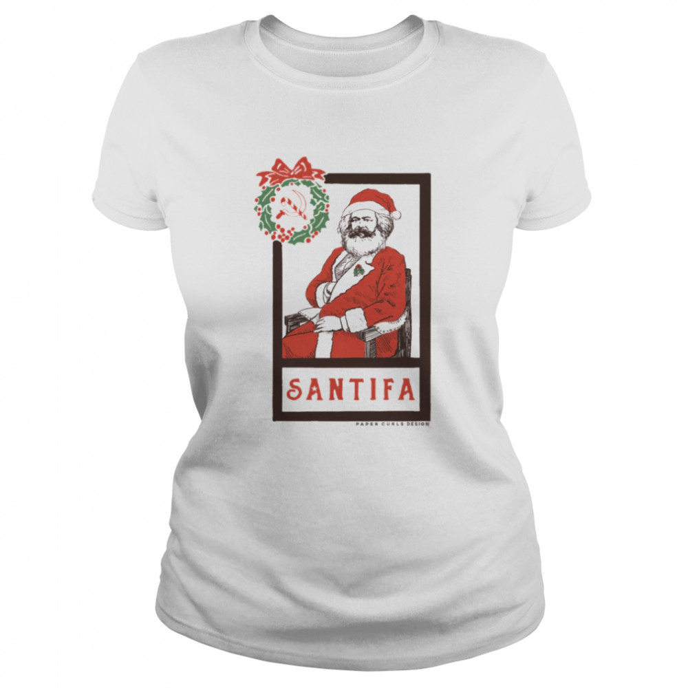 Santifa Funny Santa Art Christmas Shirt Classic Women'S T-Shirt
