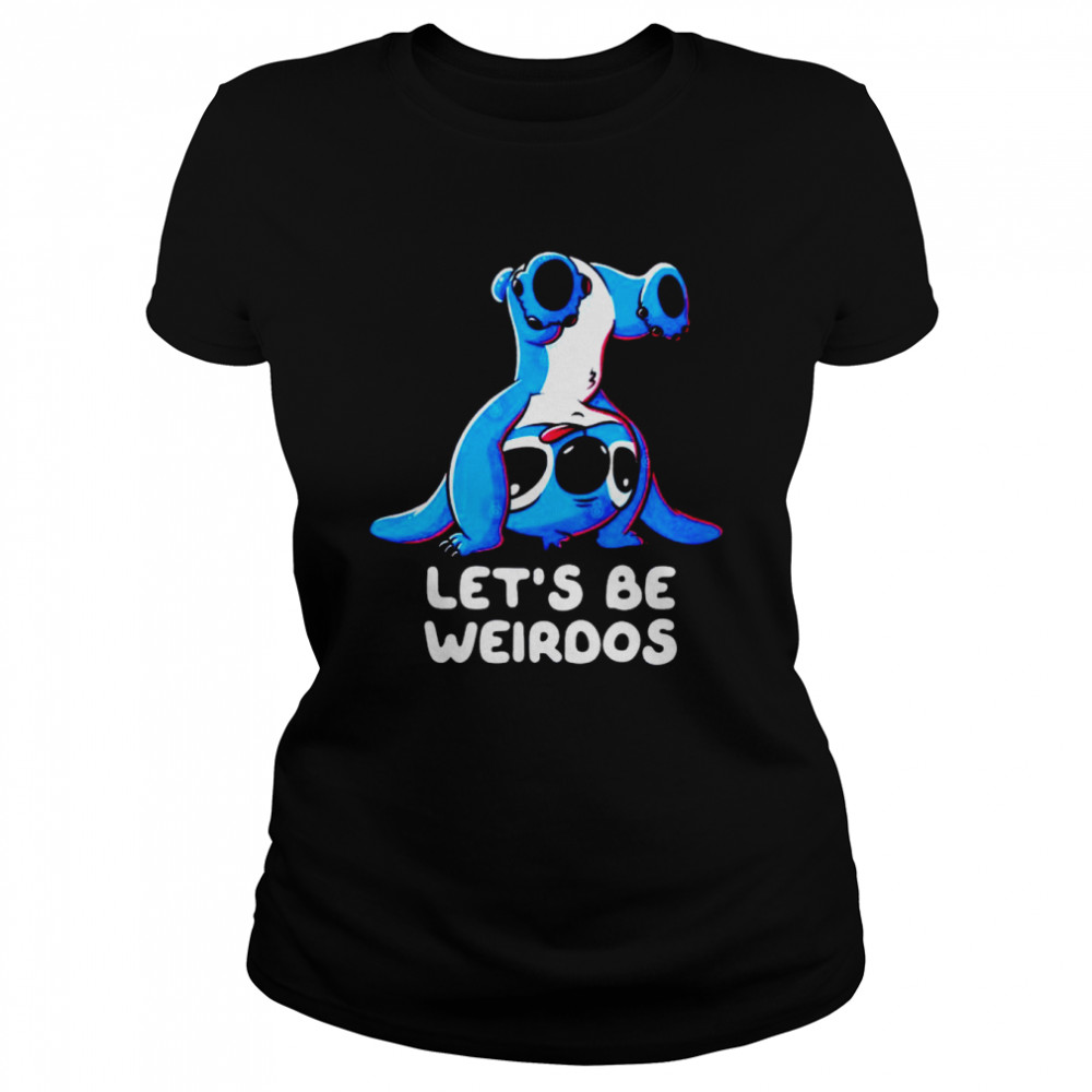 Stitch Let’s Be Weirdos Shirt Classic Women'S T-Shirt