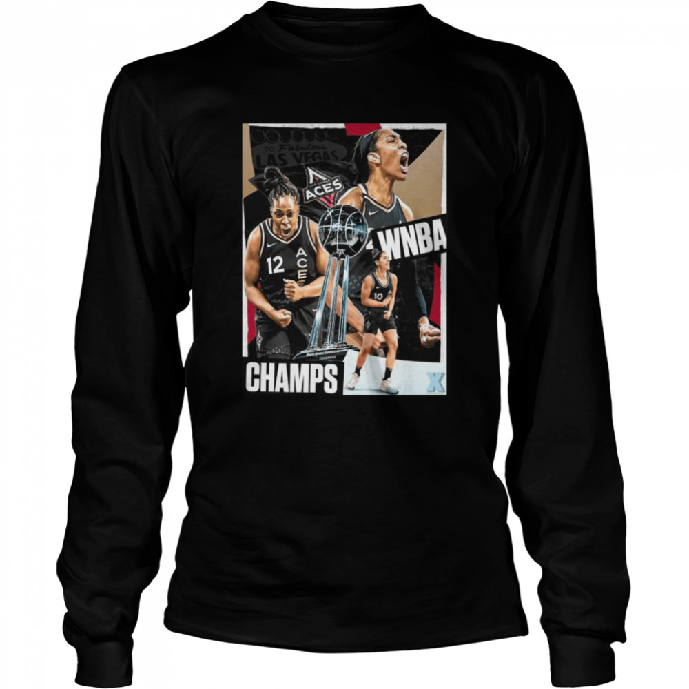 The 2022 Wnba Champions The First Time Are The Las Vegas Aces Shirt Long Sleeved T-Shirt