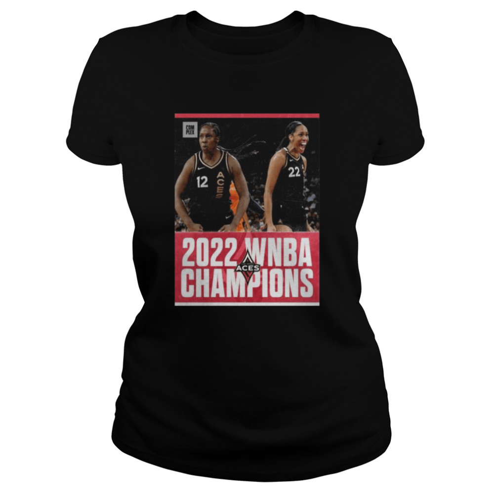 The Las Vegas Aces Are 2022 Wnba Champs Shirt Classic Women'S T-Shirt