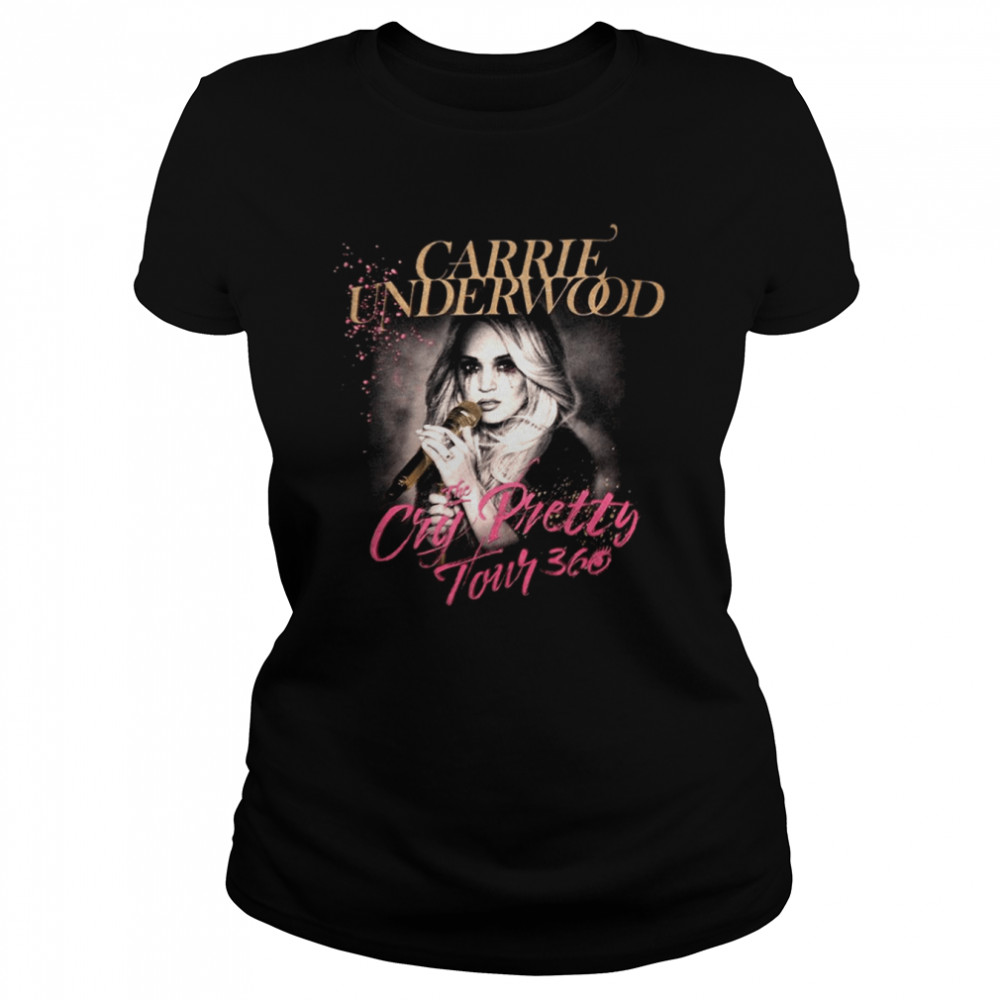 Tour 360 Cry Pretty Carrie Underwood Shirt Classic Women'S T-Shirt
