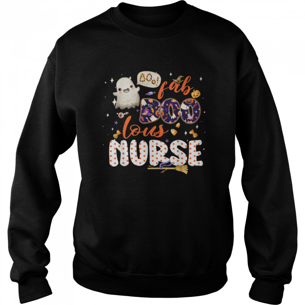 Fab Boo Lous Nurse Spooky Halloween Costume Tee For Nurses T Unisex Sweatshirt