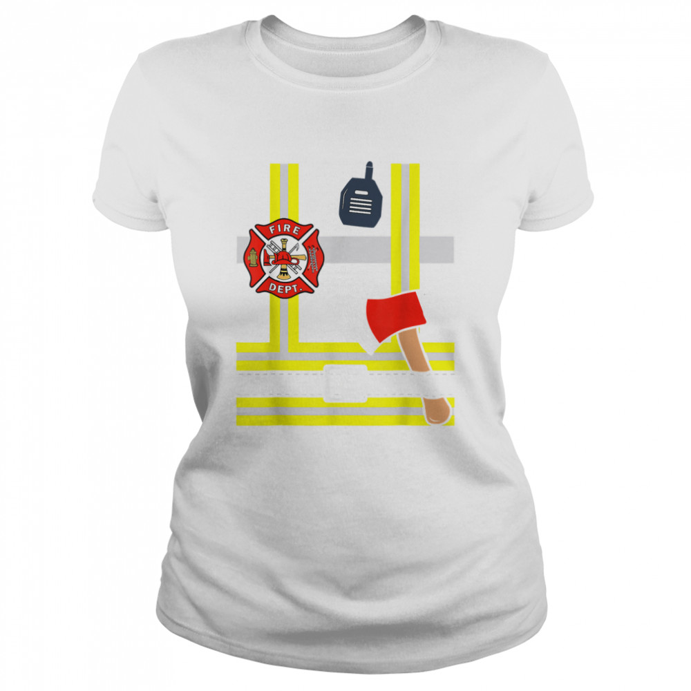 Firefighter Funny Fireman Gear Quick Halloween Costume T Classic Womens T Shirt
