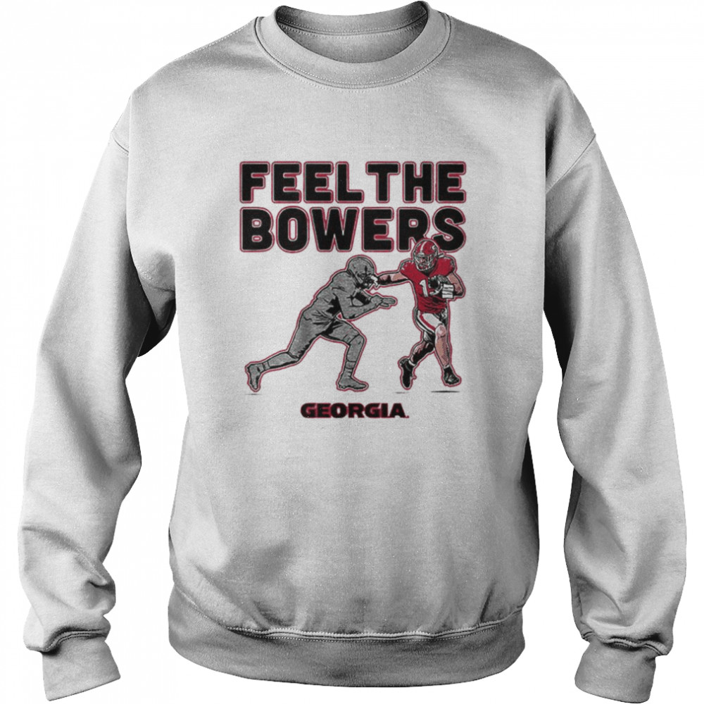 FEEL THE BOWERS SHIRT Brock Bowers, Georgia Bulldogs - Ellieshirt