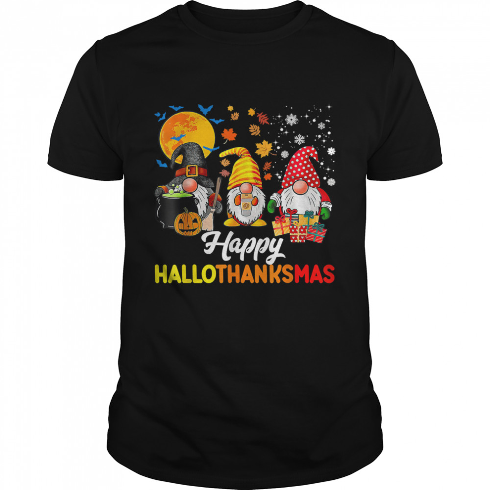Gnomes Halloween Thanksgiving Christmas Happy Hallothanksmas T-Shirt