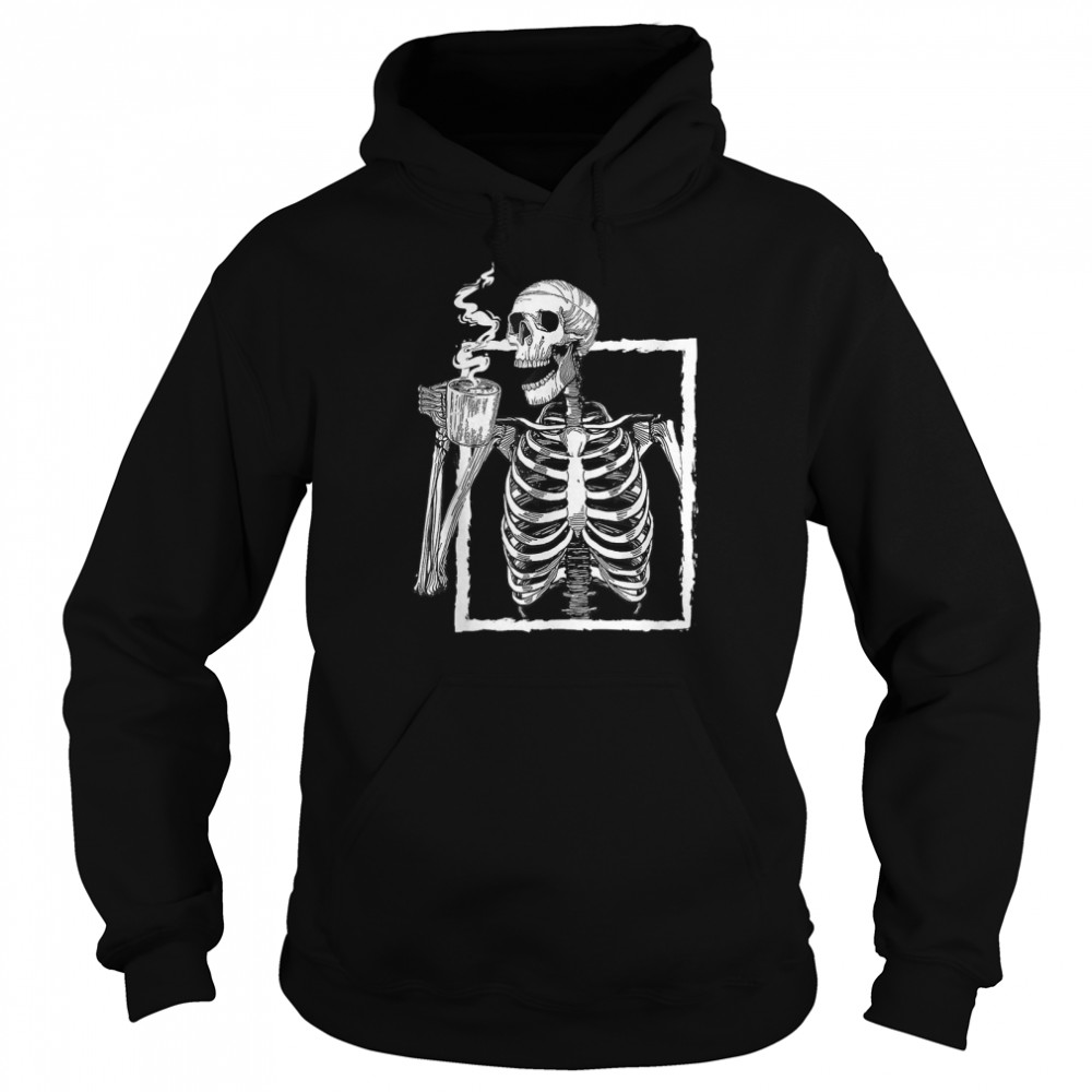 Halloween Skeleton Coffee  Halloween Bone Coffee Lover T- Unisex Hoodie