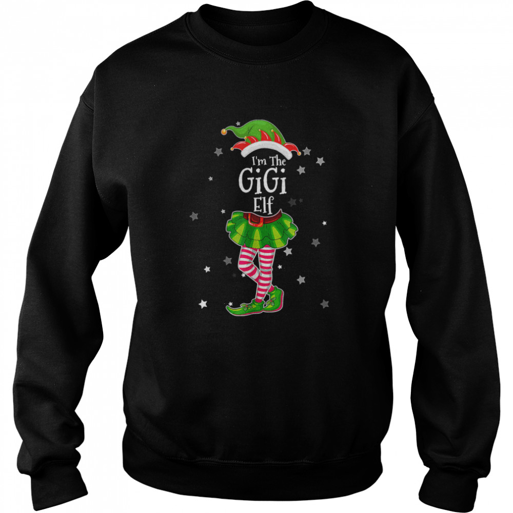 Im The Gigi Elf T Matching Christmas Costume 2022 T Unisex Sweatshirt