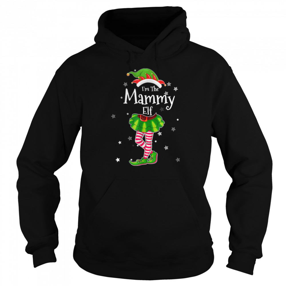 Im The Mammy Elf T Matching Christmas Costume 2022 T Unisex Hoodie