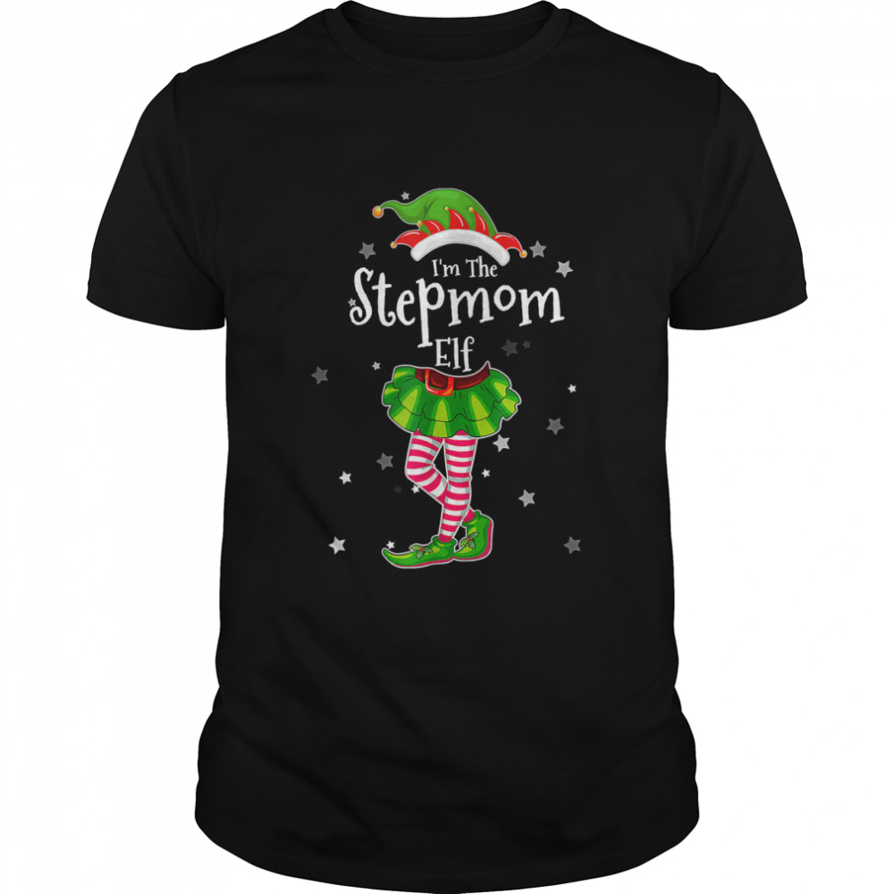 I’m The StepMom Elf T-Shirt Matching Christmas Costume 2022 T-Shirt