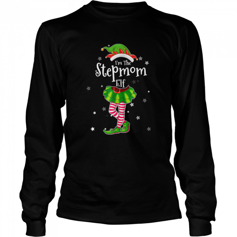 Im The Stepmom Elf T Matching Christmas Costume 2022 T Long Sleeved T Shirt