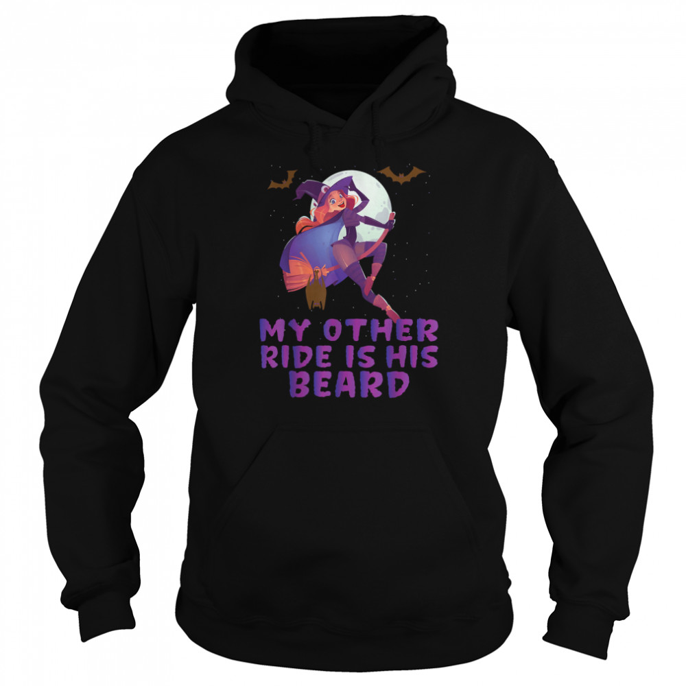 My Other Ride Is His Beard Funny Witch Halloween T S Unisex Hoodie