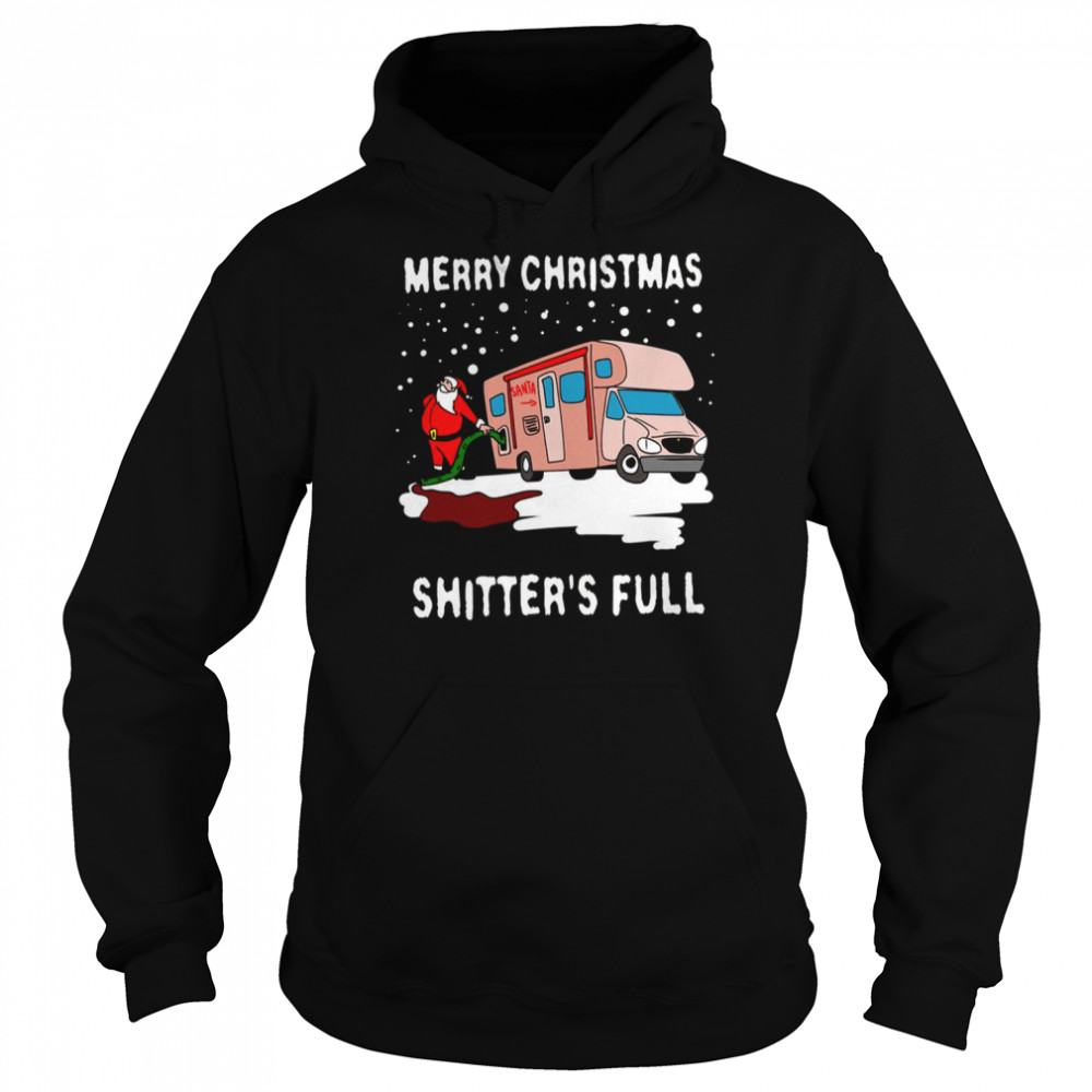 Shitters Full Merry Christmas Shirt Unisex Hoodie