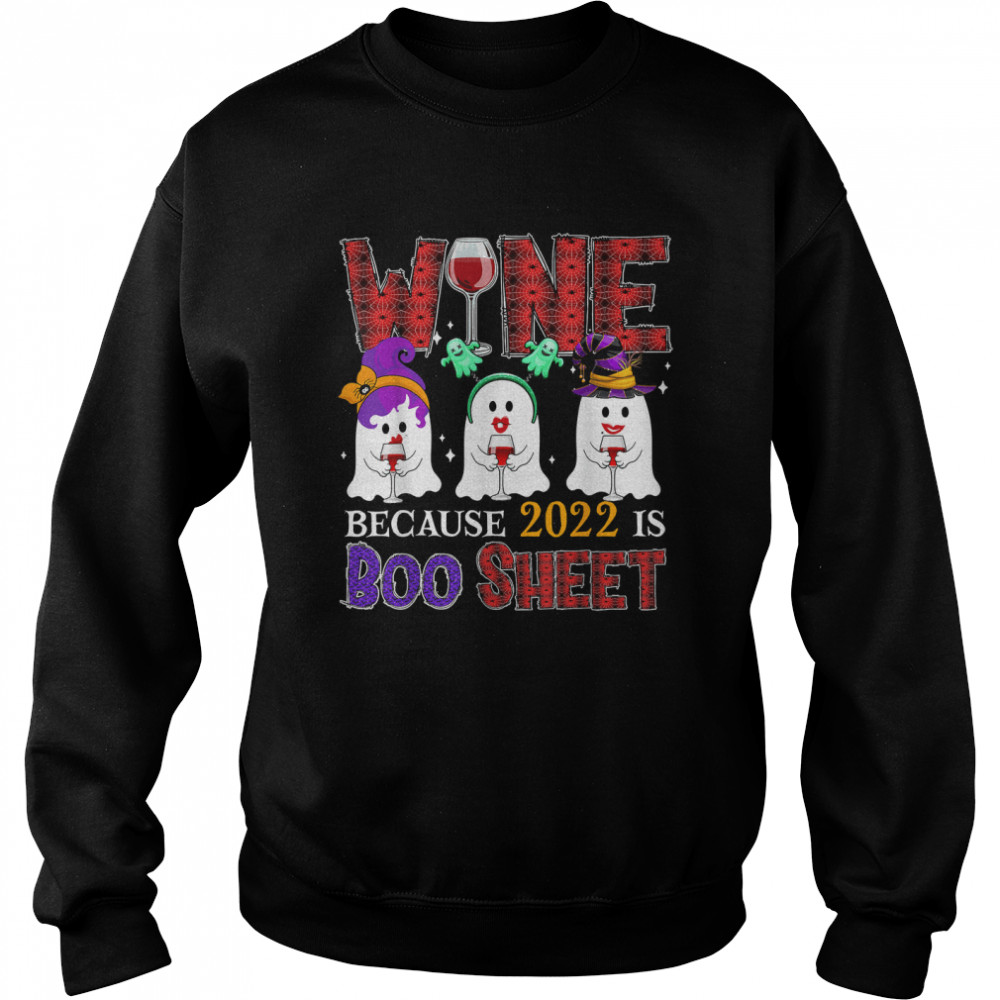 Wine Funny 2022 Is Boo Sheet Three Boo Ghosts Drinking Wine T Unisex Sweatshirt