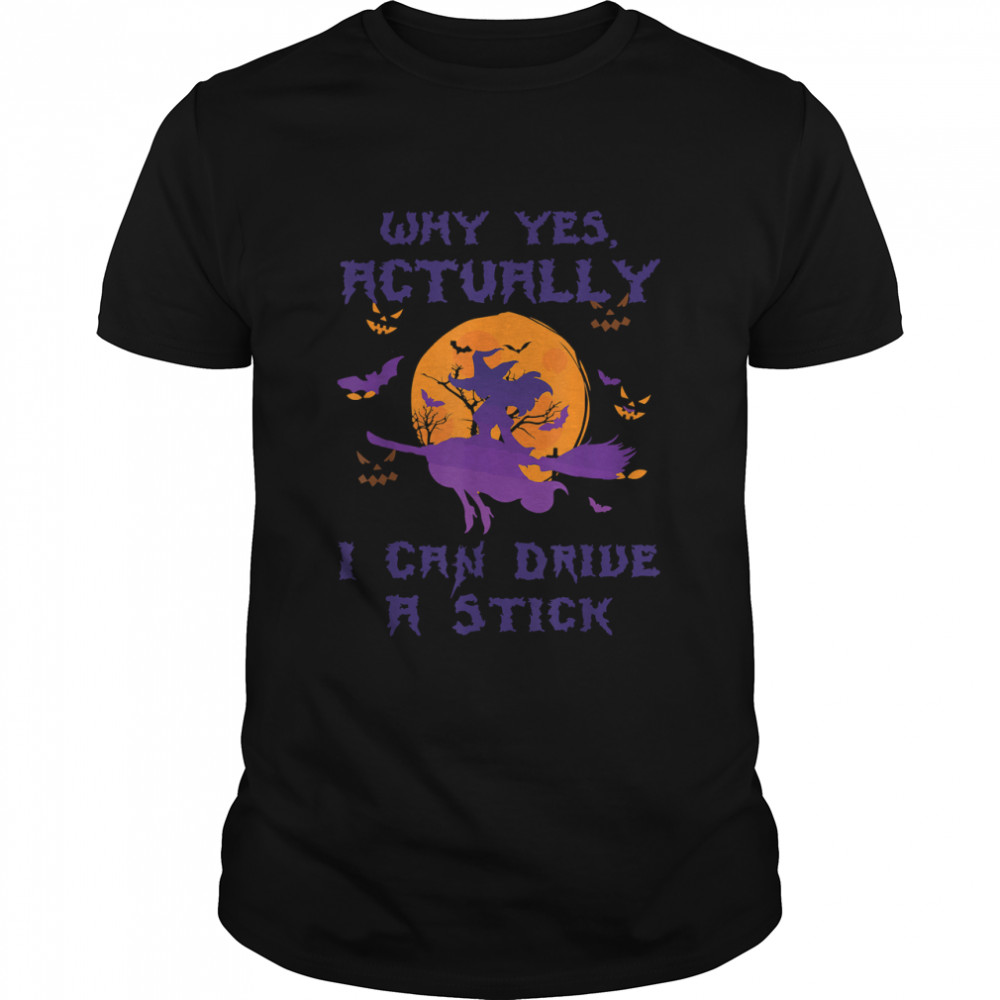 Yes Actually I Can Drive A Stick Halloween 2022 Purple Witch T-Shirt
