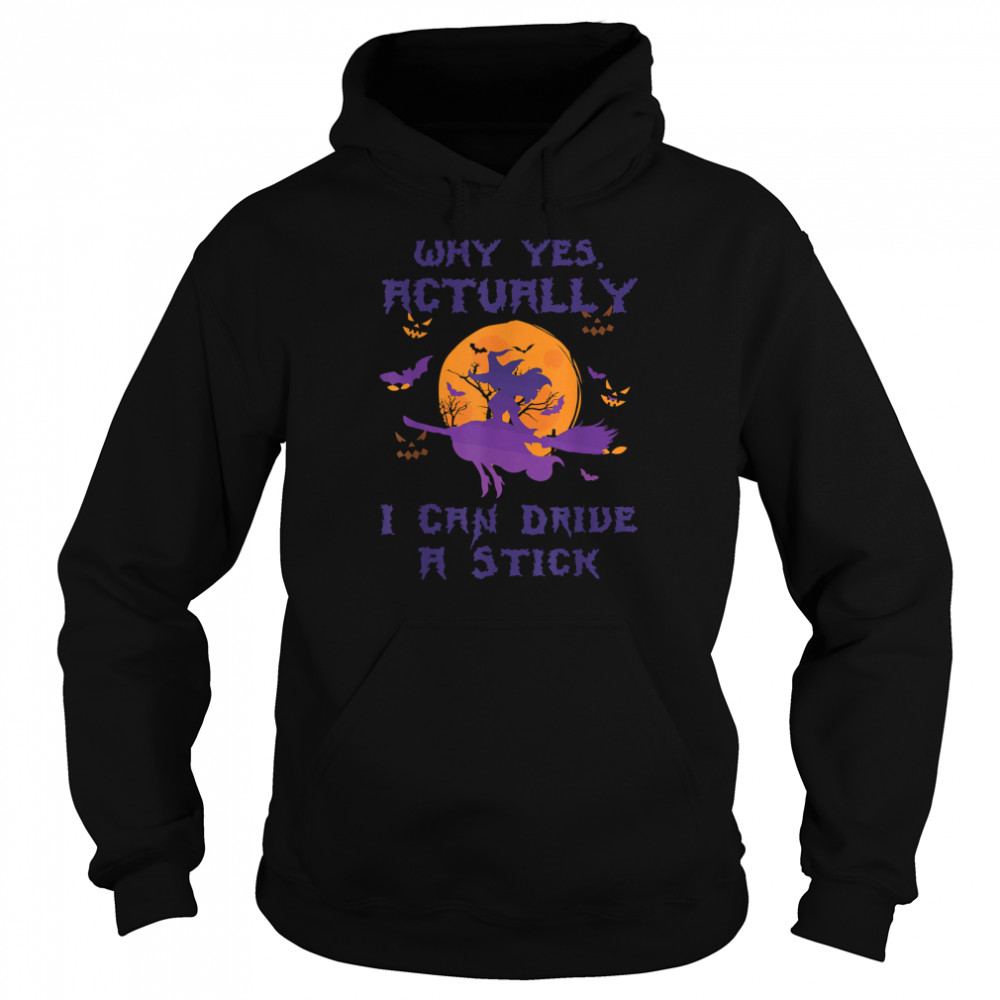Yes Actually I Can Drive A Stick Halloween 2022 Purple Witch T Unisex Hoodie