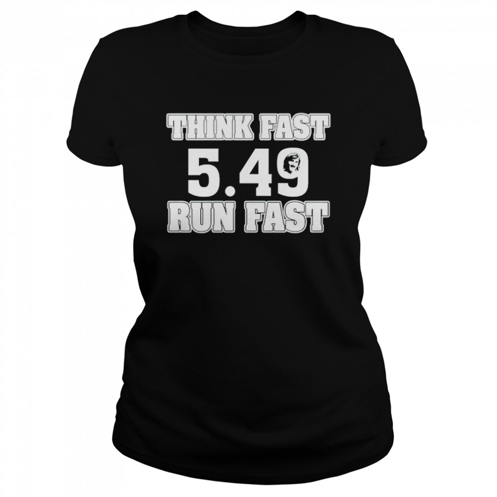 Chad Powers Think Fast Run Fast 549 Shirt Classic Womens T Shirt