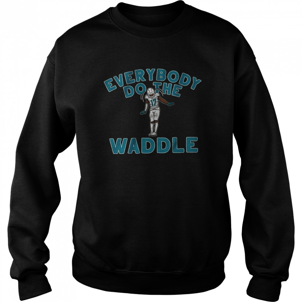 Everybody Do The Waddle Jaylen Waddle Shirt Unisex Sweatshirt