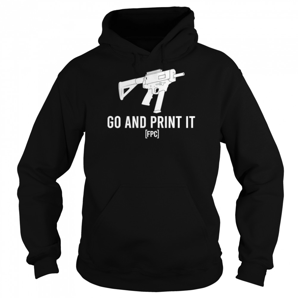 Gun Go And Print It Shirt Unisex Hoodie