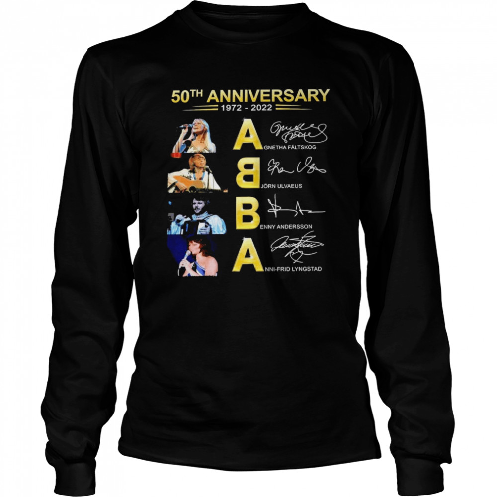 50Th Anniversary 1972 2022 Abba Agnetha Faltskog Bjorn Ulvaeus Signatures Shirt Long Sleeved T Shirt