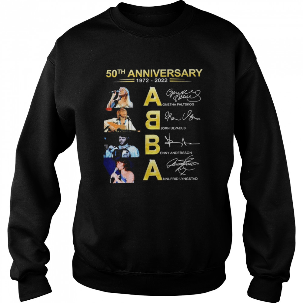 50Th Anniversary 1972 2022 Abba Agnetha Faltskog Bjorn Ulvaeus Signatures Shirt Unisex Sweatshirt