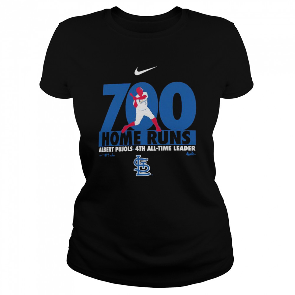 Albert Pujols St. Louis Cardinals Nike 700 Home Run 4Th All Time Leader Shirt Classic Women'S T-Shirt