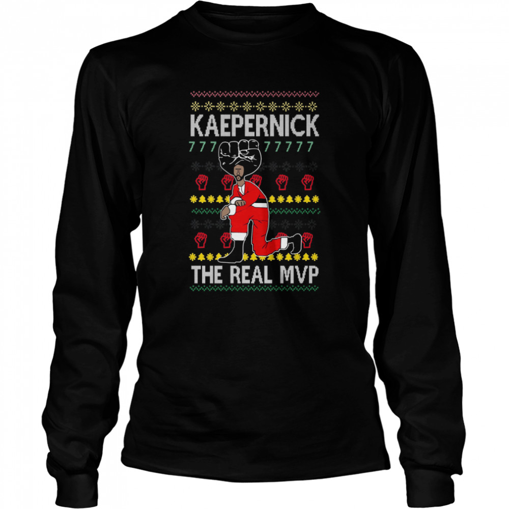 Colin Kaepernick 7 Fist The Real Mvp Shirt Long Sleeved T-Shirt
