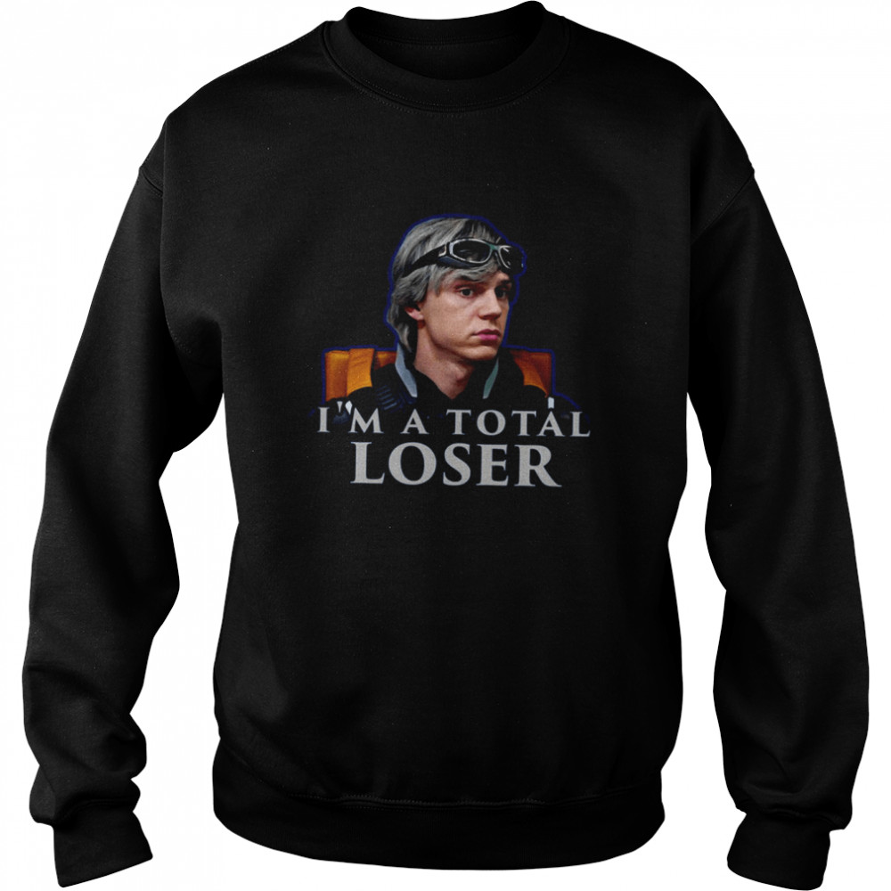 Evan Peters I’m A Total Loser Quote Cut Out Shirt Unisex Sweatshirt