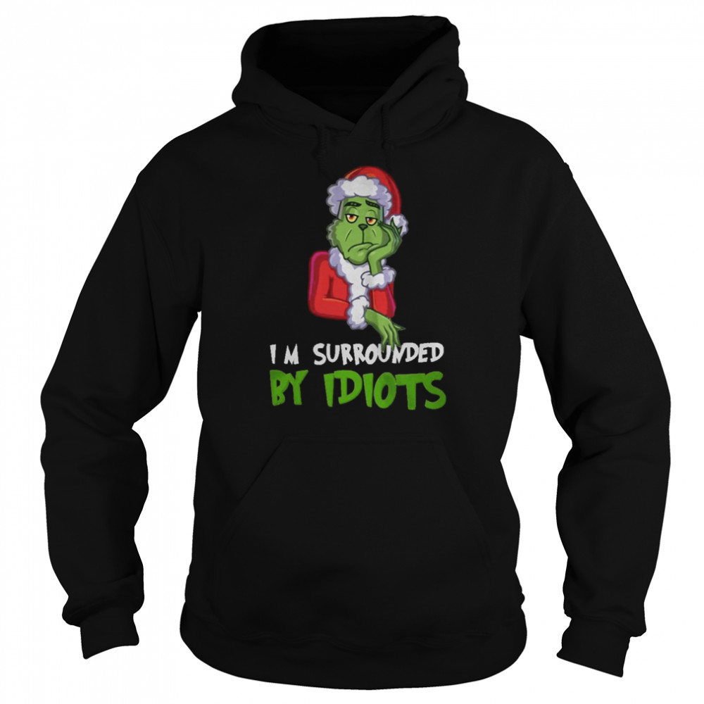 I M Surrounded By Idiots Christmas Shirt Unisex Hoodie