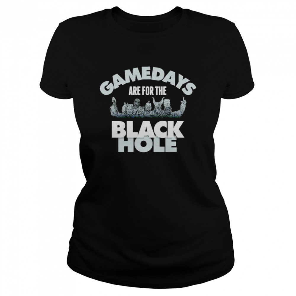 Las Vegas Raiders Gamedays Are For The Black Hole Shirt Classic Women'S T-Shirt