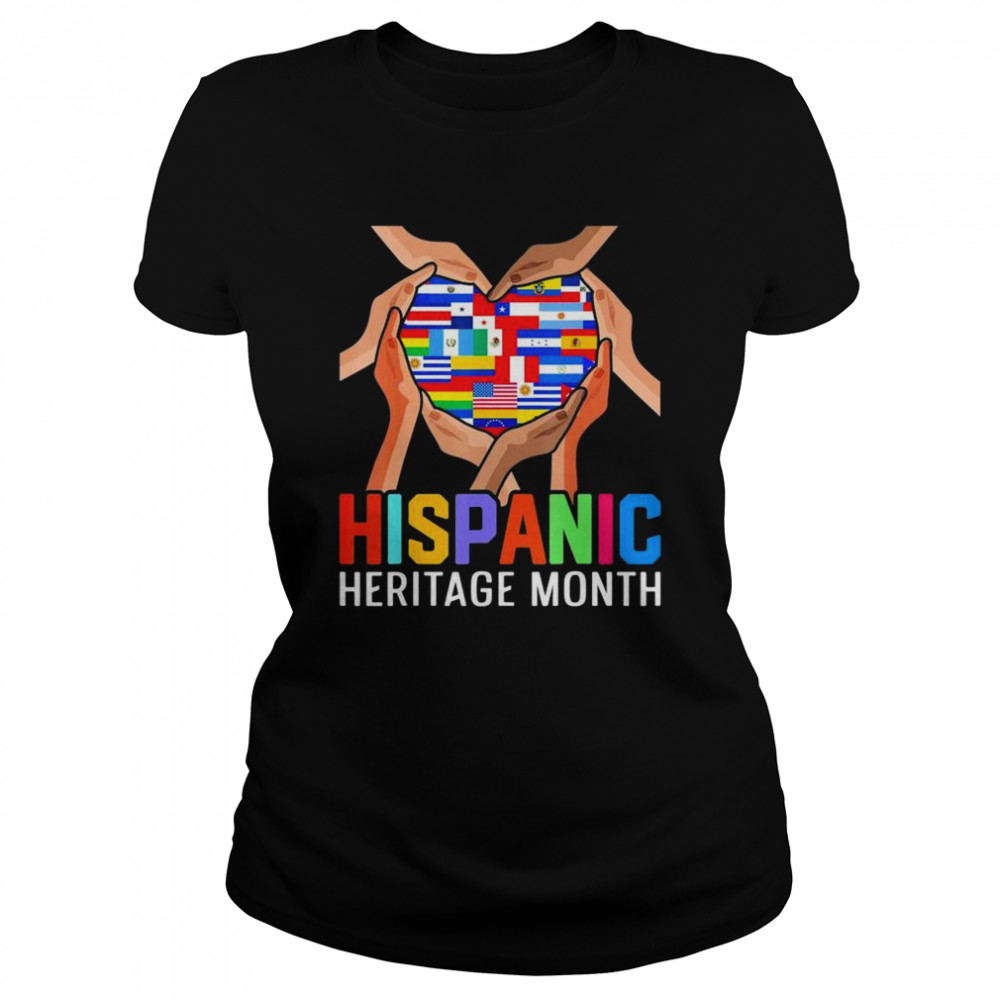 Latin Countries Hands Heart Flags Hispanic Heritage Month T- Classic Women'S T-Shirt
