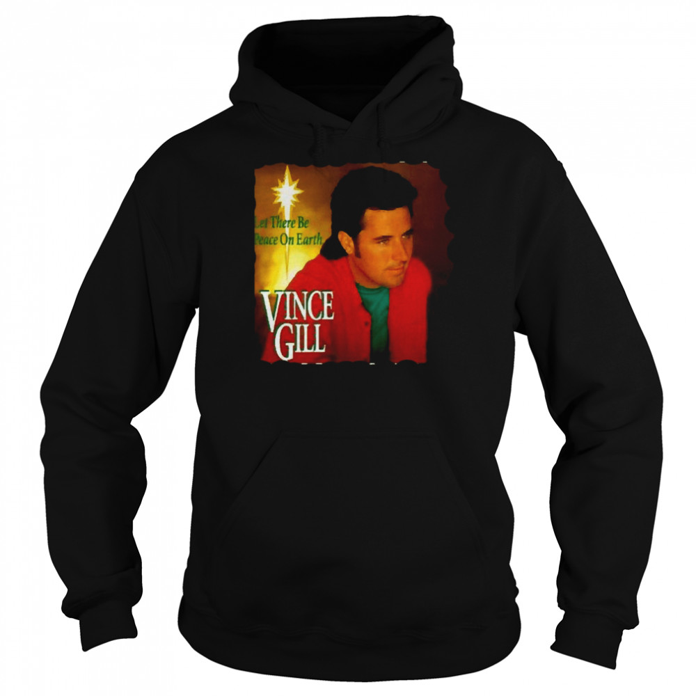 Lucky Cucimuka Let There Be Peace On Earth Vince Gill Shirt Unisex Hoodie