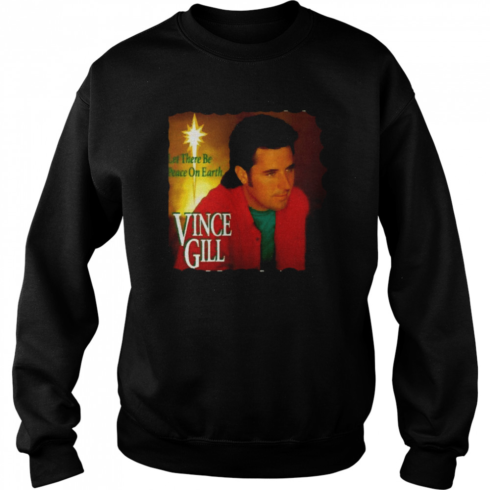 Lucky Cucimuka Let There Be Peace On Earth Vince Gill Shirt Unisex Sweatshirt
