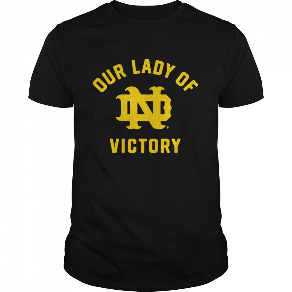 Notre Dame Fighting Irish our lady of victory shirt