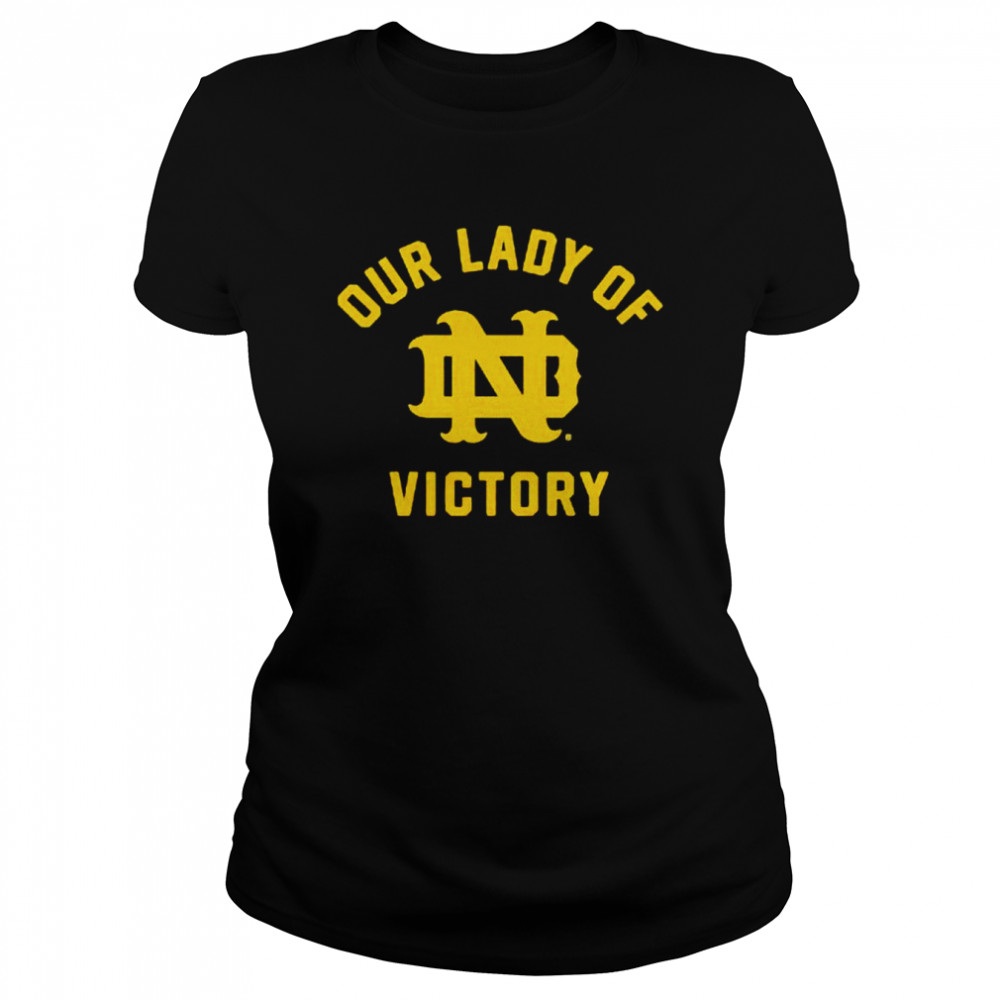 Notre Dame Fighting Irish Our Lady Of Victory Shirt Classic Womens T Shirt