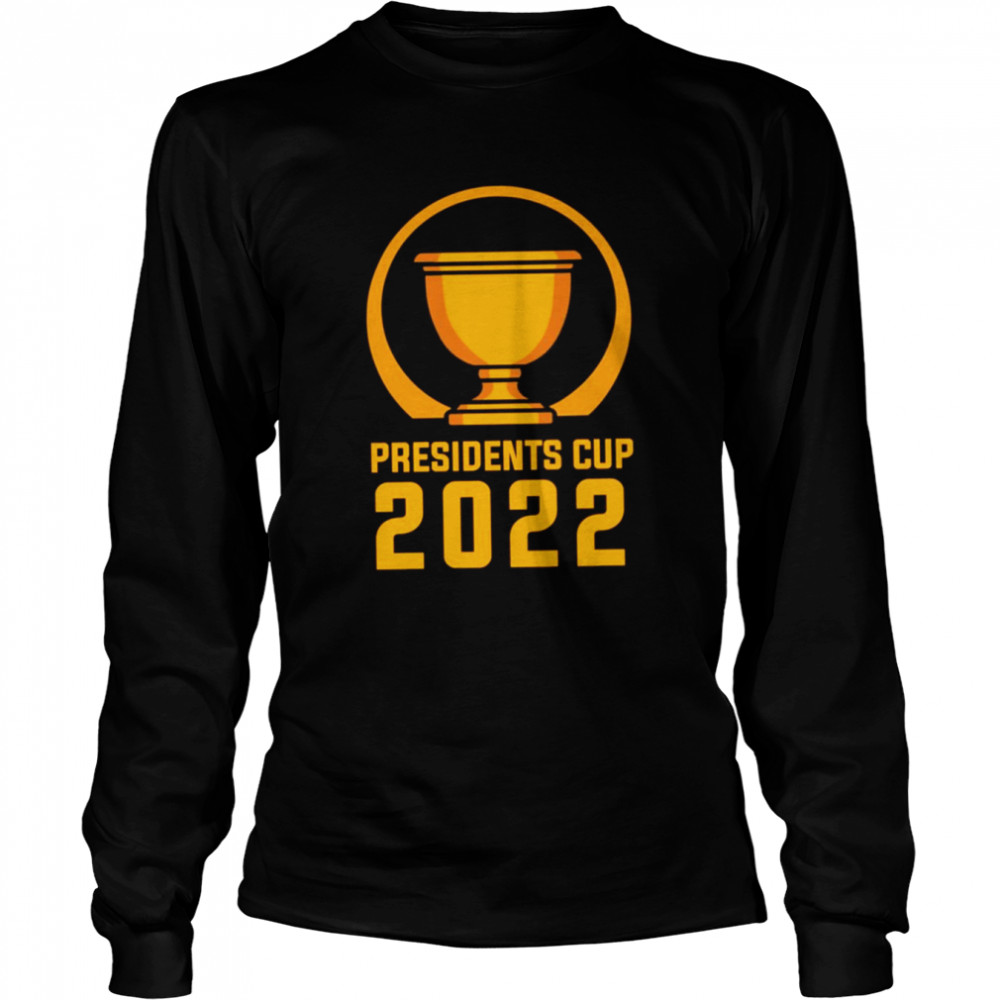 Presidents Cup 2022 Golf Trophy Active Shirt Long Sleeved T Shirt